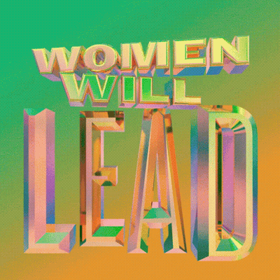 Women Will Lead Sign On Green And Blue Background GIF