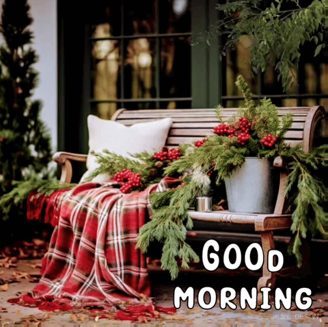 Wooden Bench With Plaid Blanket And Christmas Decorations Saying Good Morning GIF