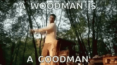 Woodman Goodman Holding Hammer In Woods GIF