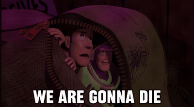 Woody And Buzz Lightyear From Toy Story Looking Out Of A Hole With The Words We Are Gonna Die Below Them GIF