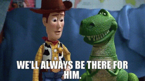 Woody And Rex Toy Story We'll Always Be There GIF