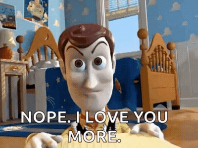 Woody From Toy Story Is Holding A Piece Of Paper And Saying `` Nope , I Love You More . '' GIF