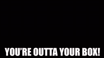 Woody From Toy Story Standing Next To Box Saying You're Outta Your Box GIF