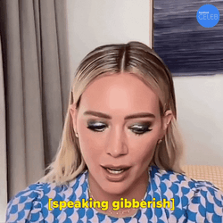 Word Salad Hilary Duff Speaking Gibberish GIF