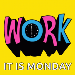 Work Monday Clock Is Rolling GIF
