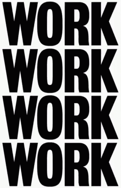 Work Work Work Work Poster GIF
