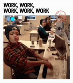Work Work Work Working Rihanna Meme GIF
