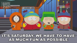 Working Saturday South Park Friends GIF