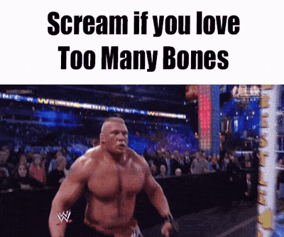 Wrestler Saying Scream If You Love Too Many Bones GIF