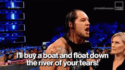 Wrestler Says I'll Buy A Boat And Float Down The River GIF