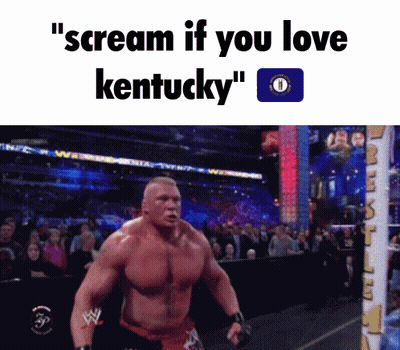 Wrestler Scream If You Love Kentucky GIF