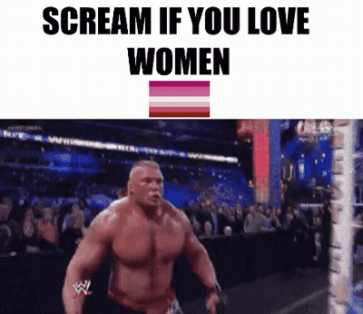 Wrestler Scream If You Love Women GIF
