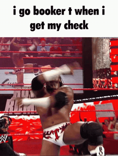 Wrestling Match I Go Booker T When I Get My Check GIF