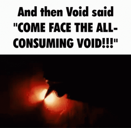 Writing Fire All Consuming Void Parody GIF