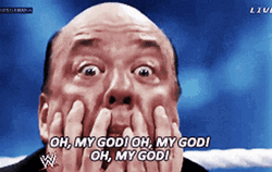 WWE Wrestler Paul Heyman Shocked Oh My God GIF
