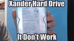 Xander Hard Drive It Dont Work GIF