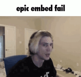 XQc Epic Embed Fail GIF
