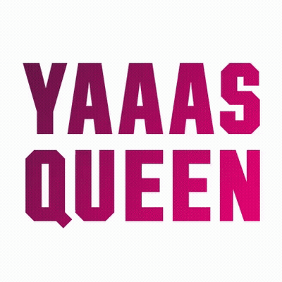 Yaaas Queen Pink GIF