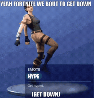 Yeah Fortnite We Bout To Get Down GIF