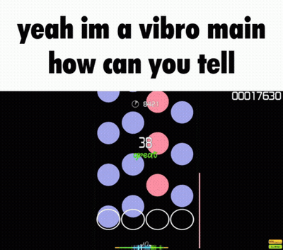 Yeah Im A Vibro Main How Can You Tell GIF