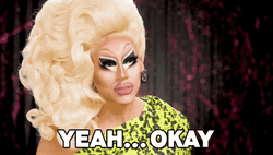 Yeah Okay Trixie Mattel RuPaul's Drag Race GIF