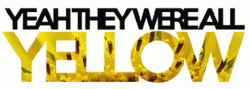 Yeah They Were All Yellow GIF