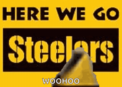 Yellow And Black Sign Saying Here We Go Steelers GIF