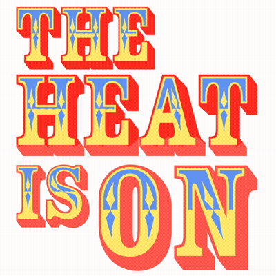 Yellow And Red Sign The Heat Is On GIF
