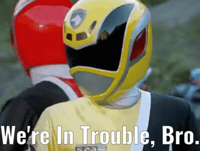 Yellow Power Ranger Saying We're In Trouble Bro GIF
