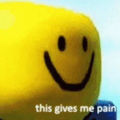 Yellow Roblox Smiley Saying This Gives Me Pain GIF