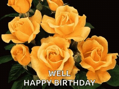 Yellow Roses Saying Well Happy Birthday GIF