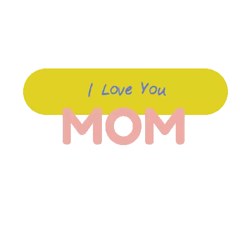 Yellow Sign Saying I Love You Mom Sticker