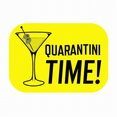 Yellow Sign Saying Quarantini Time With Martini Glass GIF