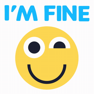 Yellow Smiley Face I'm Fine GIF