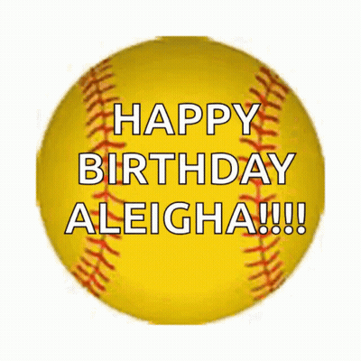 Yellow Softball Saying Happy Birthday Aleisha GIF