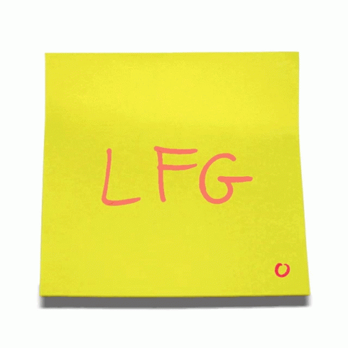 Yellow Sticky Note Saying LFG GIF