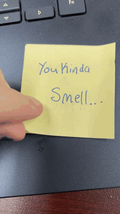 Yellow Sticky Note Saying You Kinda Smell GIF