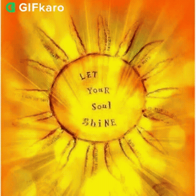 Yellow Sun Saying Let Your Soul Shine GIF