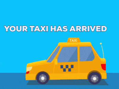 Yellow Taxi Saying Your Taxi Has Arrived GIF