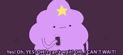 Yes Can't Wait Lumpy Space Princess