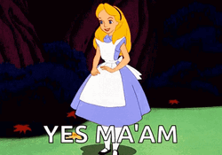 Yes Maam Alice In Wonderland GIF