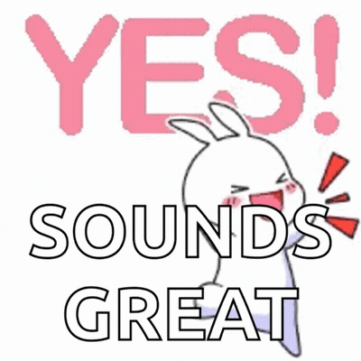 Yes Sounds Great Sign With Bunny GIF