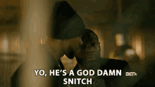 Yo He's A Goddamn Snitch GIF