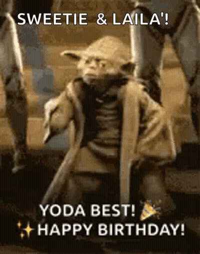 Yoda Best Happy Birthday Sweetie Laila GIF
