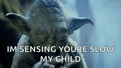 Yoda From Star Wars Is Smoking A Cigarette And Says `` Im Sensing Youre Slow My Child '' . GIF