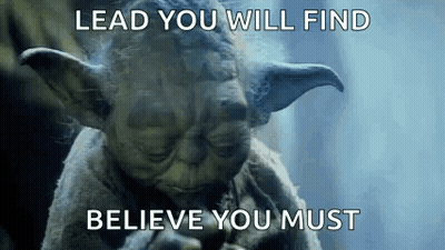 Yoda From Star Wars Lead You Will Find Believe You Must GIF