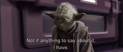 Yoda Making Funny Face Saying Not If Anything To Say GIF