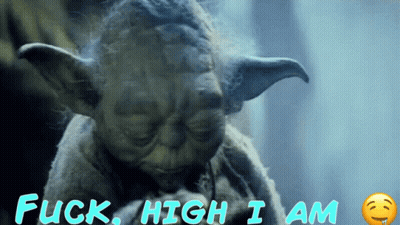 Yoda Saying Fuck High I Am Above GIF