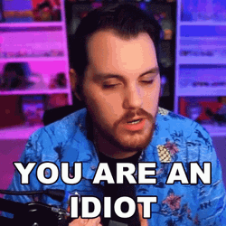 You Are An Idiot Livestream GIF