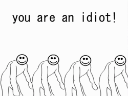 You Are An Idiot Smiley Dance GIF